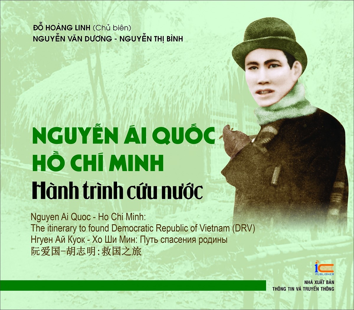 Опубликована фотокнига «Нгуен Аи Куок - Хо Ши Мин: путь во имя спасения страны» hinh anh 1